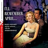 Raoul Poliakin And His Orchestra With The Stereochorale I'll Remember April
