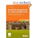 Konfliktmanagement f�r Sicherheitsprofis: Auswege Aus Der "Buhmann-Falle" f�r IT-Sicherheitsbeauftragte, Datensch�tzer und Co (German Edition): ... und Co. Mit Online-Service (Edition <kes>)