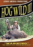 Hog Wild 3 - Wild Boar Hunting DVD