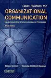 Case Studies for Organizational Communication: Understanding Communication Processes