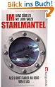 Im Stahlmantel: Als U-Boot-Fahrer an Bord von U 505