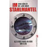 Im Stahlmantel: Als U-Boot-Fahrer an Bord von U 505von "Hans Jacob Goebeler"