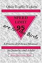 Ohio Traffic Tickets are for the Birds: A Practical Defense Manual for Juveniles and Adults