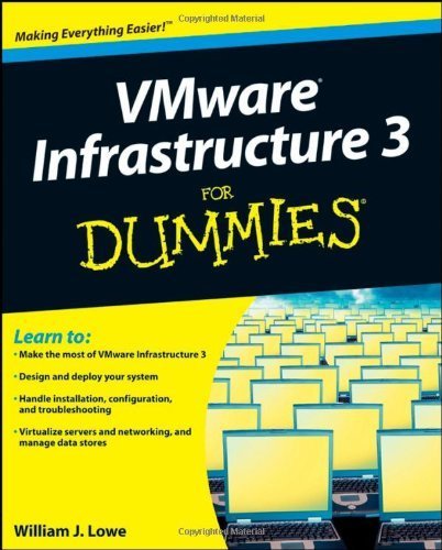 VMware Infrastructure 3 For Dummies 1st edition by Lowe, William (2008) Paperback