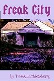 Freak City (Dragon City Trilogy)