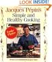 Jacques Pepin's Simple and Healthy Cooking