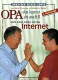 Opa, das kannst Du auch! (2) Mein Enkel erklaert mir das Internet