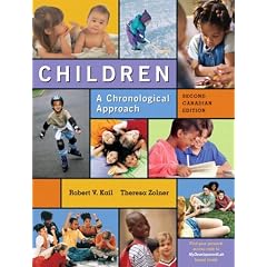 Children: A Chronological Approach with MyDevelopmentLab, Second Canadian Edition, 2/e