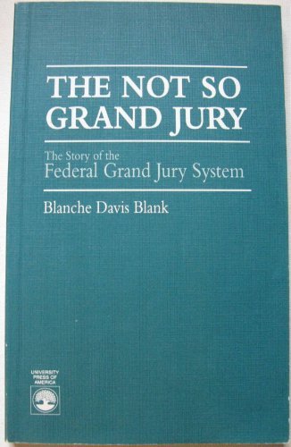 The Not So Grand Jury