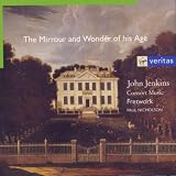 Jenkins: The Mirrour and Wonder of his Age (Consort music for viols)