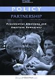 The Policy Partnership: Presidential Elections and American Democracy