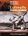 The Luftwaffe Fighter Bombers: The Tip and Run Campaign Over Britain 1942-1943