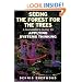Seeing the Forest for the Trees: A Manager's Guide to Applying Systems Thinking