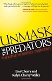 Unmask the Predators: The Battle to Protect Your Child