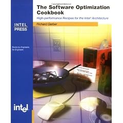 The Software Optimization Cookbook: High-Performance Recipes for the Intel Architecture