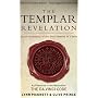 The Templar Revelation: Secret Guardians of the True Identity of Christ