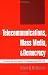 Telecommunications, Mass Media, and Democracy: The Battle for the Control of US Broadcasting, 1928-1935