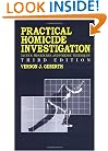 Practical Homicide Investigation: Tactics, Procedures, and Forensic Techniques, Third Edition