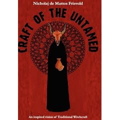 Craft of the Untamed: An Inspired Vision of Traditional Witchcraft