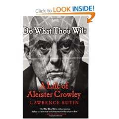 Do What Thou Wilt: A Life of Aleister Crowley