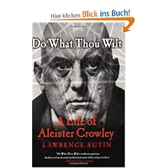Do What Thou Wilt: A Life of Aleister Crowley