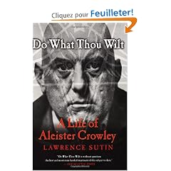 Do What Thou Wilt: A Life of Aleister Crowley