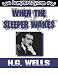 When the Sleeper Wakes (Kindle Edition)