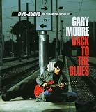 Gary Moore: Back to the Blues