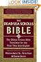 The Dead Sea Scrolls Bible: The Oldest Known Bible Translated for the First Time into English