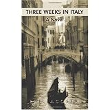 THREE WEEKS IN ITALY: A Novel