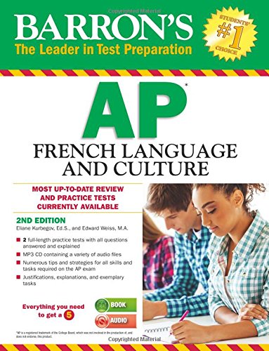 Barron's AP French Language and Culture with MP3 CD (Barron's AP French (W/CD)), by Eliane Kurbegov Ed.S., Edward Weiss M.A.