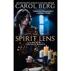 The Spirit Lens: A Novel of the Collegia Magica
