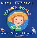Mayas World: Renee Marie of France (Pictureback(R))