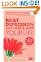 Beat Depression and Reclaim Your Life