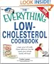 Everything Low-Cholesterol Cookbook: Keep you heart healthy with 300 delicious low-fat, low-carb recipes (Everything (Cooking))