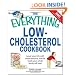 Everything Low-Cholesterol Cookbook: Keep you heart healthy with 300 delicious low-fat, low-carb recipes (Everything (Cooking))