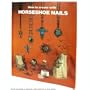 How to Create with Horseshoe Nails (Gembooks)