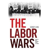 TheLaborWars:FromtheMollyMaguirestotheSitDowns(JonKelleyWrightWorkers'MemorialBooks)