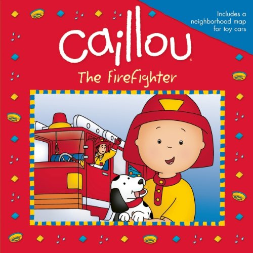Caillou: The Firefighter (Playtime)