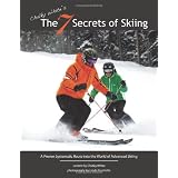 Chalky White's, The 7 Secrets Of Skiing: A Proven Systematic Route into the World of Advanced Skiing
