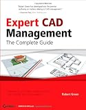 Expert CAD Management: The Complete Guide