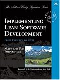 Implementing Lean Software Development: From Concept to Cash (Addison-Wesley Signature Series)