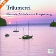 Tr�umerei (Klassische Melodien zur Entspannung)