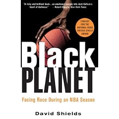 Black Planet: Facing Race During an Nba Season