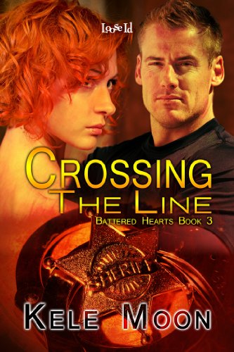Crossing the Line (Battered Hearts) by Kele Moon