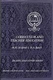 Curriculum and teacher education
