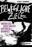 Produkt-Bild: Bewegliche Ziele: Wenn du dich nicht wehren kannst Schulausgabe