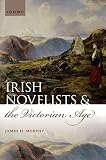Irish novelists and the Victorian age