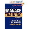 How to Manage Training: A Guide to Design and Delivery for High Performance