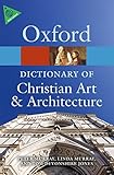 The Oxford dictionary of Christian art & architecture